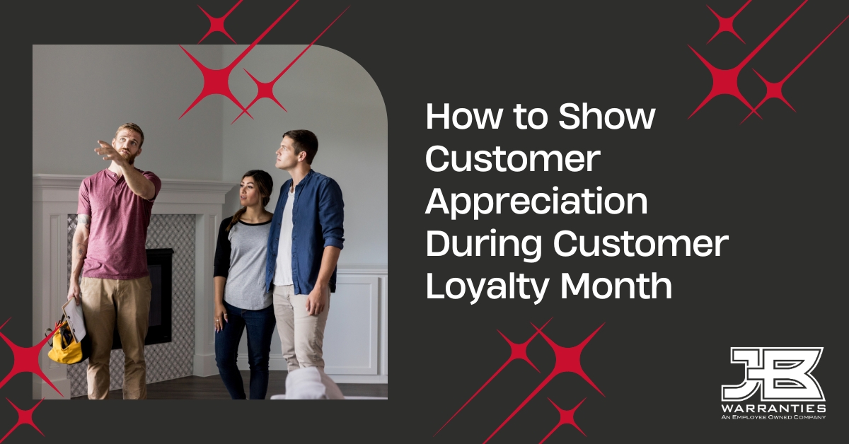 How to Show Customer Appreciation During Customer Loyalty Month